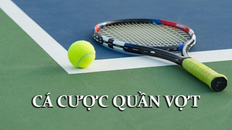 Cá Cược Quần Vợt